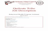 Quileute Tribe Job Description...The Quileute Tribe The Climate The governing body of the Quileute Tribe is an elected five-member Tribal Council consisting of a Chair, Vice Chair,