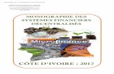 CÔTE D’IVOIRE : 2017DGTCP/DRSSFD Monographie des SFD Côte d’Ivoire 2017 Page 2 LISTE DES SIGLES ET ABRÉVIATIONS Abréviations Définitions ADVANS-CI ADVANS Côte d’Ivoire