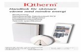 Handbok för skönare värme med mindre energiiqtron.se/IQtherm/IQtherm_Manual_2006.pdf · IQtherm AB - Box 64 - 137 21 Västerhaninge Tel 08-448 56 20. Fax 08-777 36 55. info@iqtherm.se