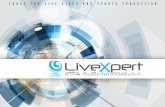 TOOLS FOR LIVE VIDEO AND SPORTS PRODUCTION · TOOLS FOR LIVE VIDEO AND SPORTS PRODUCTION 3D STORM - LIVEXPERT PRODUCTS CATALOG 2017 ... price. With nearly 30 years of close relationship