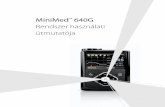 MiniMed 640G Rendszer használati útmutatója ... Szerzői jog és védjegyek ©2014 Medtronic MiniMed, Inc. Minden jog fenntartva. A CareLink , a Guardian , a Bolus Wizard , az Enlite