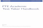 PTEA Test Taker Handbook English · About PTE Academic Pearson Test of English Academic (PTE Academic) is a new, international, computer-based academic English language test. The