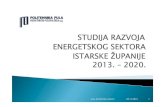 Studija razvoja energetskog sektora Istarske županije - PREZENTACIJA… · 2013-11-26 · Zakon o energiji i Zakon o obnovljivim izvorima energije Strategija energetskog razvoja