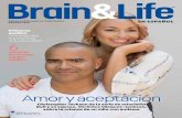 Amor y aceptación - Brain & Life Magazine...Primeros auxilios Cómo ayudar si presencia una convulsión 6 maneras de costear equipo médico NEUROLOGÍA PARA LA VIDA DIARIA VERANO