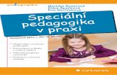 Speciální pedagogika v praxi - Ukázka · yiagnostika D a současný systém péče y Komunikace ve školní a rodinné edukaci y Nápravné programy a pomůcky y Edukační a relaxační