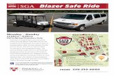 Powered SGA Blazer Safe Ride - Valdosta State UniversityBlazer Safe Ride Monday – Sunday 11:00pm – 3:00 am Fall & Spring Semesters Only August 2019 — Office of Parking & Transportation