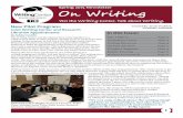 Spring 2015 Newsletter On Writing · 2015-05-04 · On Writing Spring 2015 Newsletter Vist the Writing Center. Talk about Writing. 1 New Pilot Program: Joint Writing Center and Research