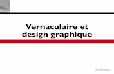 Vernaculaire et design graphique - Philippe Bucamp · BUCAMP Histoire Design de communication 2 Philippe Cours de Philippe Bucamp // 2 p.bucamp@ac-paris.fr 2013-14 Vernaculaire Définition