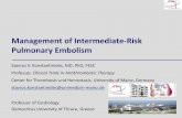 Management of Intermediate-Risk Pulmonary …assets.escardio.org/assets/Presentations/OTHER2013/Davos...Management of Intermediate-Risk Pulmonary Embolism Professor of Cardiology Democritus