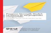 Purpose Strength Model: en busca de un propósito compartido · IESE Business School3 - Purpose Strength Model: en busca de un propósito compartido ST-524 Resumen En la última década,