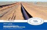 Crevet Pipelines Pty Ltd - ENVIRONMENTAL …Iplex PVC-U pressure pipes meet the requirements of AS/NZS 1477 - PVC pipes and fittings for pressure applications and the Water Services