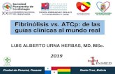 Fibrinólisis y ATCp: de las guías clínicas al mundo real · Fibrinólisis vs. ATCp: de las guías clínicas al mundo real LUIS ALBERTO URNA HERBAS, MD. MSc. 2019 Ciudad de Panamá,