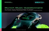 Munich Music Questionnaire1 Developed by: S.J. Brockmeier Munich Music Questionnaire To record music listening habits of people with post-lingual deafness after cochlear implantation