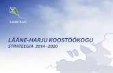 STRATEEGIA 2014 2020 - Vomentaga...Peamine väljakutse perioodil 2014−2020 on piirkonna kui terviku jaoks selgesti mõõdetava mõju saavutamine piir-konnale olulistes valdkondades.