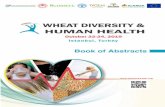 20191002 Wheat-Health-Book-Abstracts-Oral & Poster Final...Dear Colleagues, We are happy to present the book of abstracts of presentations at the International Conference on Wheat