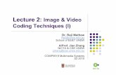 Lecture 2: Image & Video Coding Techniques (I)cs9519/lecture_notes_10/L2_COMP9519.pdf · Lecture 2: Image & Video Coding Techniques (I) Dr. Reji Mathew Reji@unsw.edu.au School of