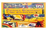 20 x 25 см (1) - ne-proza.rune-proza.ru/data/files/Picture-Grammar-for-Children-2_1.pdfMACMILLAN HEINEMANN Topic-based Grammar Practice Val Picture Grammar ¥ for Children . Printed