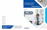 Haier to release the largest ultra-Low temperature storage freezer with touch screen control in the global market. World Largest Capacity The freezer offers the argest storage volume