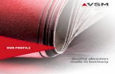 Quality abrasives made in Germany - VSM Abrasives Corporation · VSM is the brand name of VSM · Vereinigte Schmirgel- und Maschinen-Fabriken AG founded by Siegmund Oppenheim and