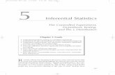 The Controlled Experiment, Hypothesis Testing, …...Inferential Statistics The Controlled Experiment, Hypothesis Testing, and the z Distribution5 Chapter 5 Goals • Understand hypothesis