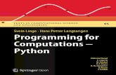 Svein Linge · Hans Petter Langtangen Programming for ... · The computer language: Python We have chosen to use the programming lan-guage Python, because this language gives very