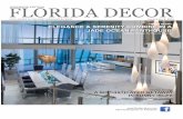 FLORIDA DECOR BROWARD EDITION - Pfuner Design...FLORIDA DECOR LOCAL SOURC EOF FINE HOME FURNISHINGS & DESIGN I SU 5 V OL 9, 2014 Like Florida Decor on Facebook ELEGANCE & SERENITY