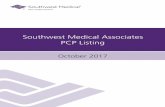 Southwest Medical Associates PCP Listing...Southwest Medical Associates 7061 Grand Montecito Pkwy. Las Vegas, NV 89149 (702) 877-5199 PCP code: 29679-0098 EO - Closed Panel, Existing