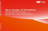 Our Code of Practice - GSKPromotional information Our Code of Practice for promotion and scientific engagement Section 1 Promotion 8 9. 1 Promotion Patient numbers are included when