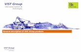 VIST Group · VIST Group Information Systems & Technologies 5 VG Karier Mine fleet management system VG Drill – drill high precision guidance Maintenance and technical support Payload,