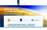 Hoja de Ruta - DPU · 2017-08-14 · Hoja de Ruta –5 Temas - Componente Social - Cuenca –inclusión del factor población y niveles de riesgo - Río –conflicto espacio para