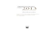 ARHEOLOGIJA 2013 v letuarheologija.splet.arnes.si/files/2018/01/Av2013_A4web.pdf · Arheologija v letu 2013 – dediščina za javnost Slovenj Gradec – mestno jedro (Vorančev trg