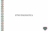 ETNO DALMATICA · 2019-10-11 · ETNO DALMATICA a project sponsored by the Ministry of Tourism as a part of a public call for tourism projects: "PROMOTION AND STRENGTHENING COMPETENCIES
