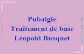 Pubalgie Traitement de base Léopold Busquet · 2011-03-28 · Léopold Busquet. 7-Colonne lombaire compression 1-Ischio-jambiers couse interne 6-Carré des lombes course interne