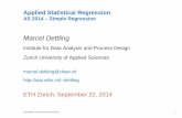 Marcel Dettling - ETH Z · Marcel Dettling, Zurich University of Applied Sciences 6 Applied Statistical Regression AS 2014 – Simple Regression What is Regression? Example: Fresh