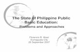The State of Philippine Public Basic Education · Education Sector Reform Agenda (BESRA) Five Key Reform Thrusts: 1. Get all schools to continuously improve 2. Enable teachers to