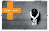 informacijom do znanja o hiv-u - LET · Za žene koje žive s hiv-om izuzetno je bitna (kako bi se zaštitilo i zdravlje mame i zdravlje nerođenog djeteta) pravovremena skrb za zdravlje.