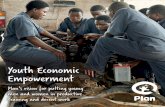 Youth Economic Empowerment - Plan UK...decent work policies, countries can take advantage of the youth bulge and translate it into a dividend that promises better economic and social