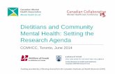Dietitians and Community Mental Health: Setting …ontario.cmha.ca/wp-content/uploads/2017/03/CMHA-Ontario...Dietitians and Community Mental Health: Setting the Research Agenda CCMHCC,