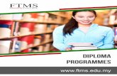 DIPLOMA Programmes - FTMS · •Pengajian Malaysia 2 •Entrepreneurship Skills1 •Community Service 1 •Communication English •Organisational Behaviour in Multi-Ethnic Society