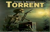 TORRENT - cdn4.libris.ro · Torrent / Stoian G. Bogdan. - Bucureşti : Herg Benet, 2011 ISBN 978-606-92893-0-3 ... Dar amândouă aceste opinii vor fi la fel de greşite. LERMONTOV.