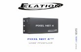 PIXEL NET 4™ - cdb.s3.amazonaws.comcdb.s3.amazonaws.com/.../elation_pixel_net_4_user... · PIXEL NET 44 ™ User Manual GENERAL INFORMATION INTRODUCTION Congratulations, you have