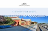 Faster Rail Plan - Infrastructure Investment · Faster rail plan 1 To ensure we can deliver better connectivity to our regions and cities, we will establish a dedicated National Faster