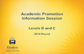Academic Promotion Information Session · Ability to perform at the classification level to which promotion is sought. - Current and proposed classification level performance expectations