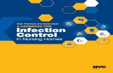 Best Practices and Good Ideas: A HANDBOOK FOR Infection ... · Infection control programs monitor, prevent and stop the spread of infections in health care settings. In nursing homes,