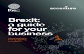 Brexit: a guide business6 Brexit: a guide for your business Brexit Tracker The Brexit withdrawal agreement is a major milestone. It holds the potential for an orderly UK exit, includes