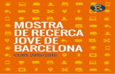 MOSTRA DE RECERCA JOVE DE BARCELONA · 2016-08-31 · aprofundir en la importància de citar correctament les fonts tant pel valor ètic com per dotar el treball de recerca del rigor