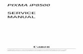 PIXMA iP8500 Service Manualdiagramas.diagramasde.com/impresoras/iP8500sm.pdfPIXMA iP8500 SERVICE MANUAL Revision 0 QY8-13A5-000 COPYRIGHT©2004 CANON INC. CANON PIXUS iP8600/PIXMA