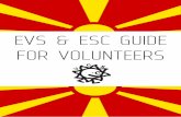 FOR VOLUNTEERS · Office address: Emil Zola 3-1/3, Kisela Voda, 1000 Skopje Dear volunteers, Welcome to your EVS, welcome to Macedonia! In this Information Guide you will find some