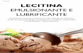 LECITINA...antioxidantes e dispersantes, a lecitina aumenta a estabilidade e o tempo de vida útil do leite. O leite em pó comum, de difícil dissolução em água, com a utilização
