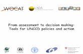 From assessment to decision making: Tools for UNCCD ... · Land Degradation is the reductionin the capacity of the land to provide ecosystem goods and services over a period of time